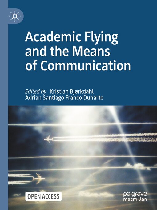 Title details for Academic Flying and the Means of Communication by Kristian Bjørkdahl - Available